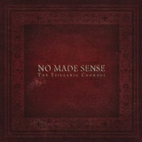 No Made Sense - The Epillanic Choragi
